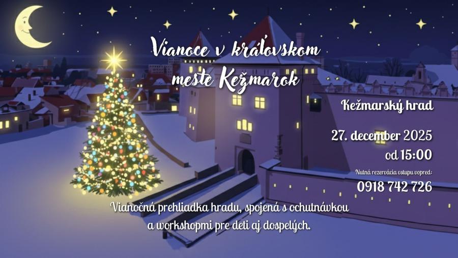 Vianoce v kráľovskom meste Kežmarok Fotogaléria