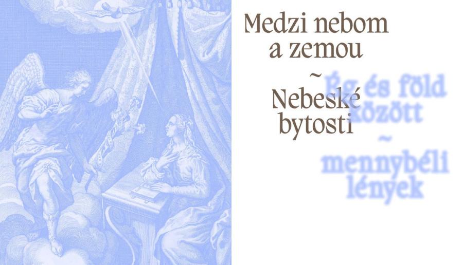 Medzi nebom a zemou - Nebeské bytosti.jpg